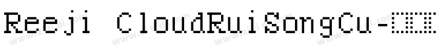 Reeji CloudRuiSongCu字体转换